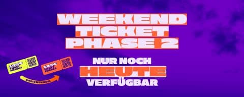 TICKETS FÜR 105€ NUR NOCH HEUTE VERFÜGBAR