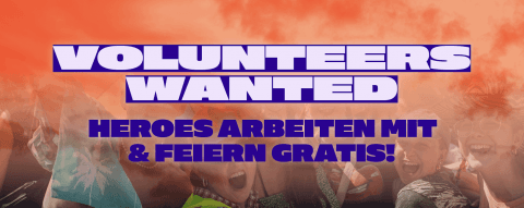 KOMM' ALS VOLUNTEER INS HEROES TEAM